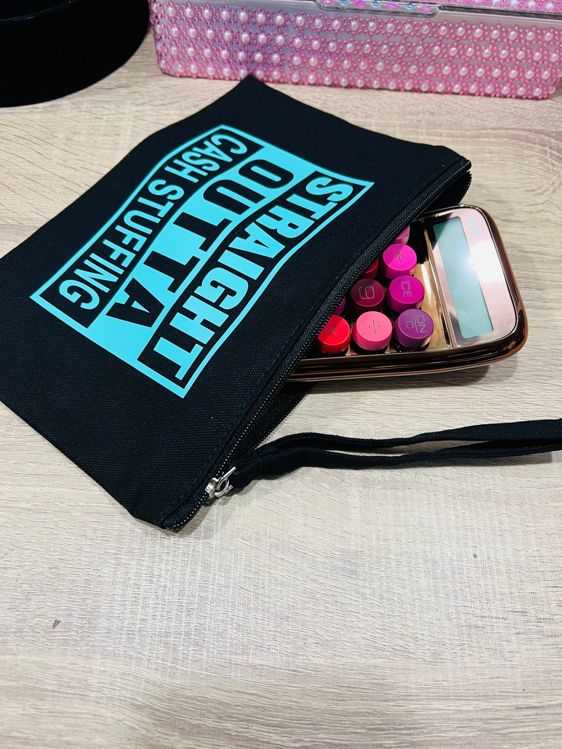 Teal Straight Outta Cash Stuffing Black Zipper Pouch