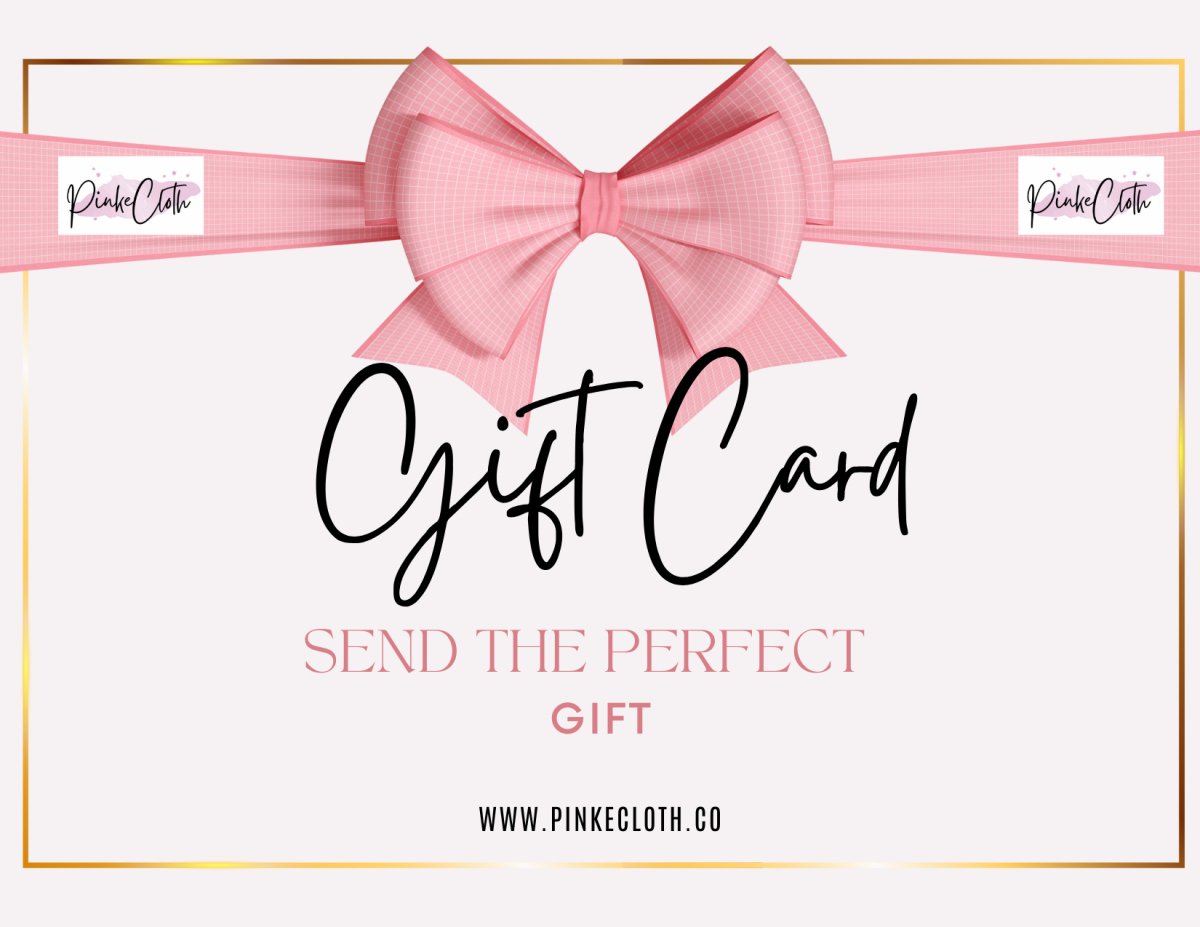 Gift Cards - PinkeCloth