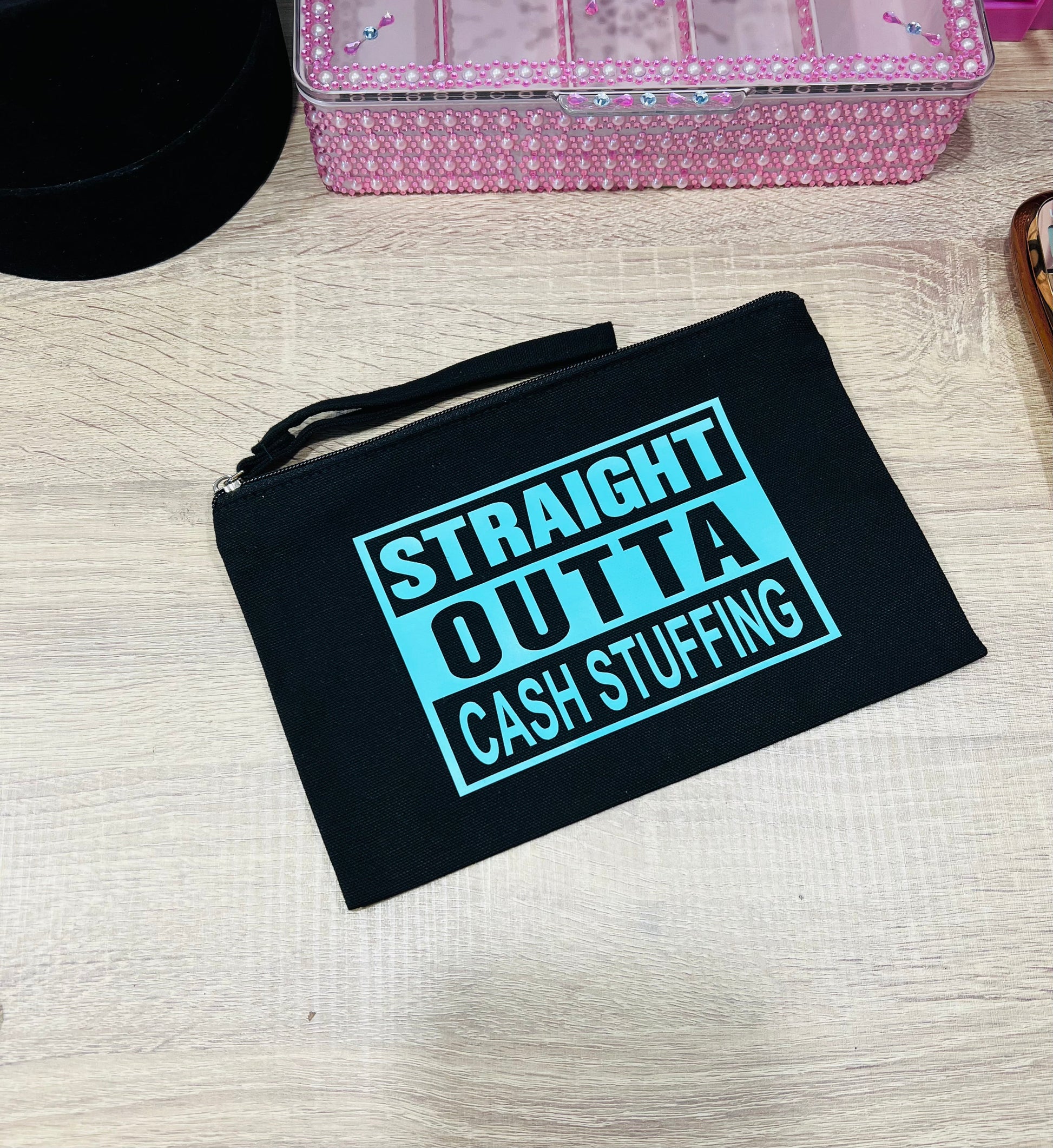 Teal Straight Outta Cash Stuffing Black Zipper Pouch