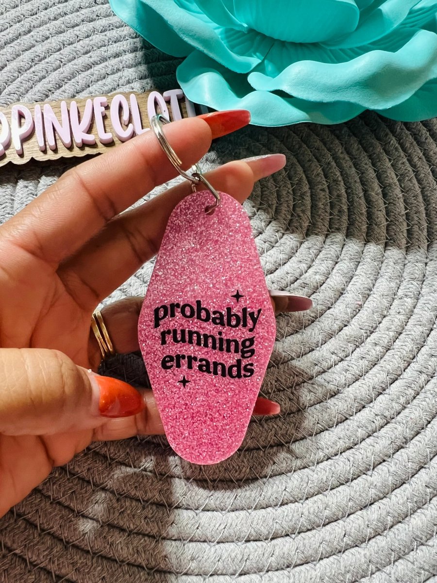 Probably running errands glitter keychain - PinkeCloth